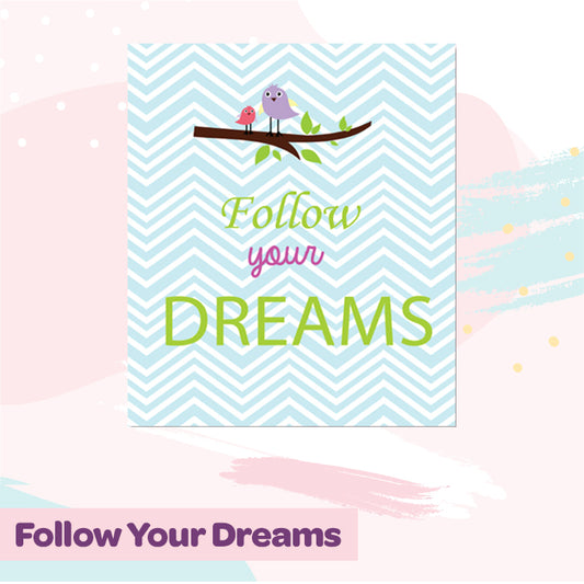Follow Your Dreams Canvas For Wall